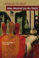 Ateş Manisa'ya da Düştü - İmge Kitabevi Yayınları