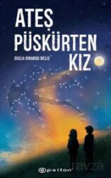 Ateş Püskürten Kız - Epsilon Yayınları