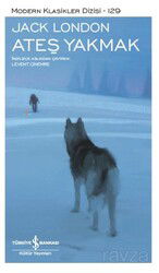 Ateş Yakmak (Ciltli) - İş Bankası Yayınları
