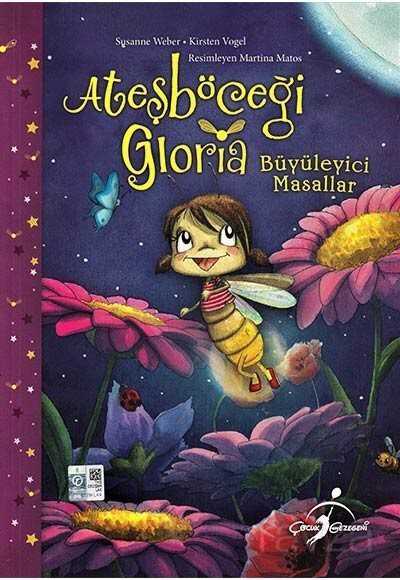 Ateşböceği Gloria - Büyüleyici Masallar - 1