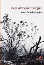 Ateşi Utandıran Yangın - Klaros Yayınları