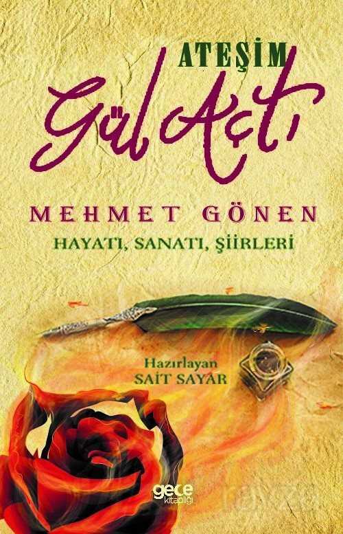 Ateşim Gül Açtı - Gece Kitaplığı