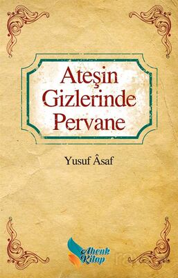 Ateşin Gizlerinde Pervane - 1