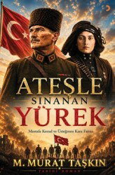 Ateşle Sınanan Yürek - Cinius Yayınları