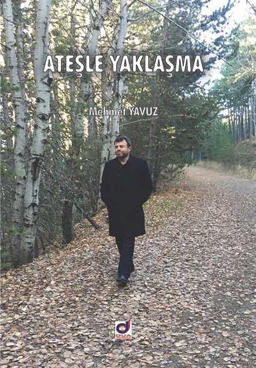 Ateşle Yaklaşma - Dua Yayıncılık