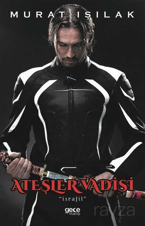 Ateşler Vadisi / İsrafil - Gece Kitaplığı