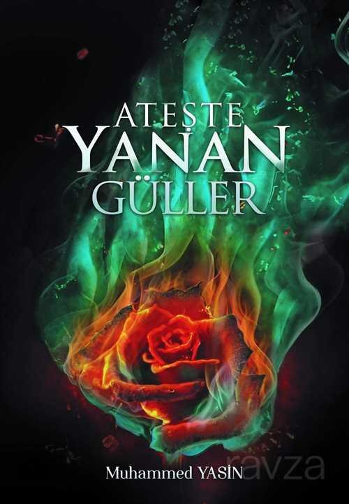 Ateşte Yanan Güller - 1