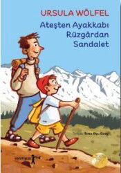 Ateşten Ayakkabı Rüzgardan Sandalet - Uyurgezer Kitap