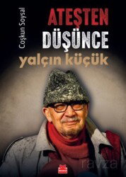 Ateşten Düşünce Yalçın Küçük - Kırmızı Kedi Yayınevi