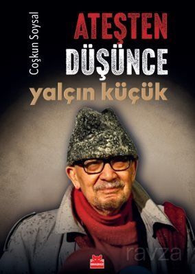Ateşten Düşünce Yalçın Küçük - 1