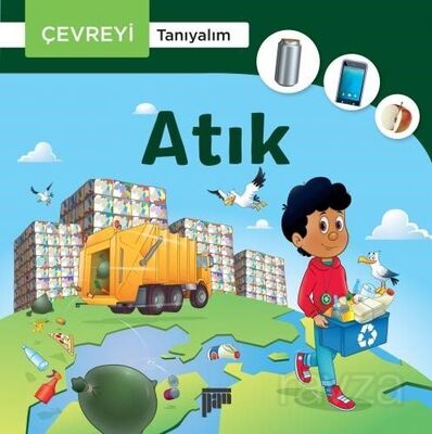 Atık / Çevreyi Tanıyalım - 1