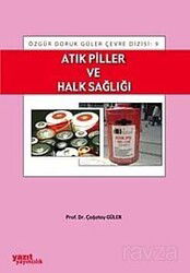 Atık Piller ve Halk Sağlığı - Yazıt Yayıncılık (Ankara)
