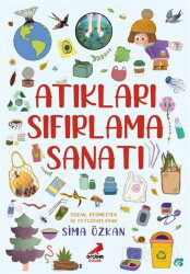 Atıkları Sıfırlama Sanatı - Erdem Çocuk Yayınları