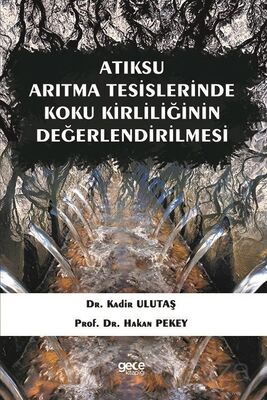 Atıksu Arıtma Tesislerinde Koku Kirliliğinin Değerlendirilmesi - 1