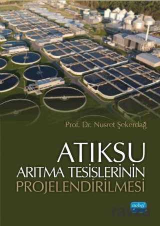 Atıksu Arıtma Tesislerinin Projelendirilmesi - 1