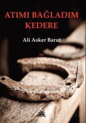 Atımı Bağladım Kedere - Artshop Yayıncılık