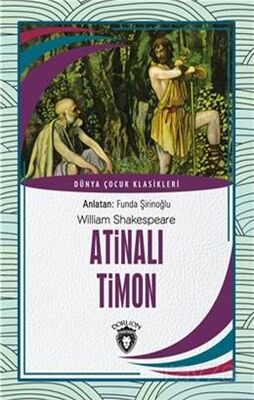 Atinalı Timon Dünya Çocuk Klasikleri (7-12 Yaş) - 1