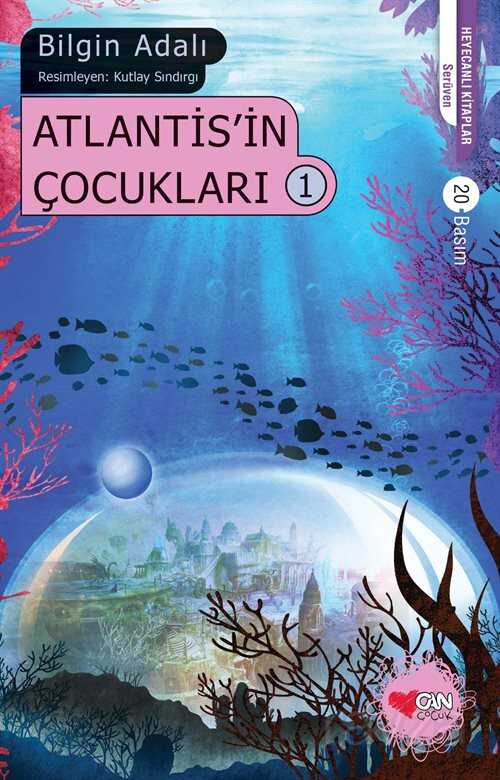 Atlantis'in Çocukları -1 - Can Çocuk Yayınları