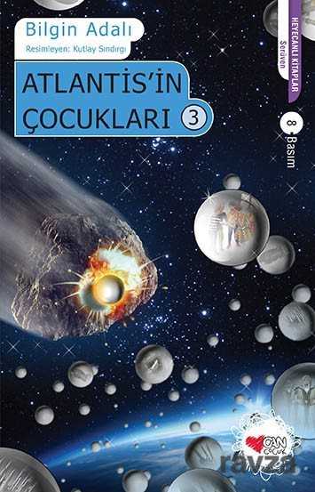 Atlantis'in Çocukları -3 - Can Çocuk Yayınları