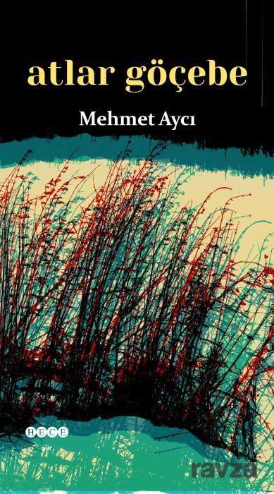 Atlar Göçebe - Hece Yayınları