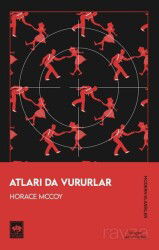 Atları Da Vururlar - Ötüken Neşriyat