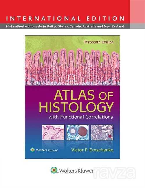 Atlas of Histology with Functional Correlations, 13e, International Edition - Nobel Tıp Kitabevleri