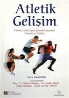 Atletik Gelişim Fonksiyonel Spor Kondisyonunun Sanatı ve Bilimi - İstanbul Tıp Kitabevi
