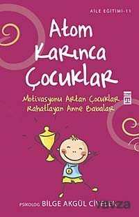 Atom Karınca Çocuklar - Timaş Yayınları