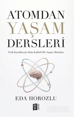 Atomdan Yaşam Dersleri - Mona Kitap