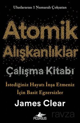 Atomik Alışkanlıklar Çalışma Kitabı - 1