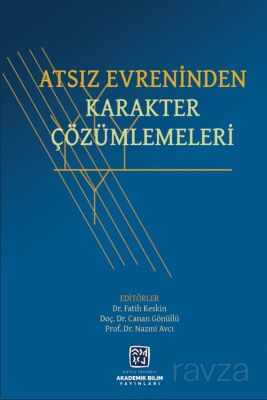 Atsız Evreninden Karakter Çözümlemeleri - 1