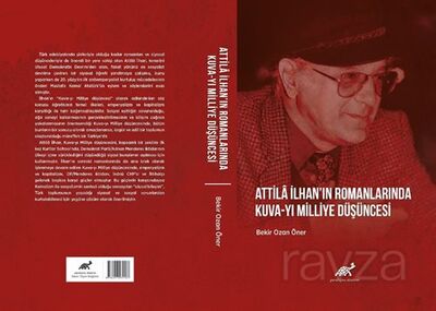 Attila İlhan'ın Romanlarında Kuva-yı Milliye Düşüncesi - 1