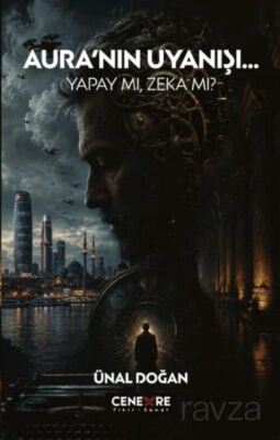 Aura'nın Uyanışı Yapay mı Zeka mı? - 1