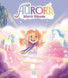 Aurora Sihirli Ülkede - 1001 Çiçek Kitaplar