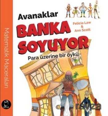 Avanaklar Banka Soyuyor - Doruk Yayınları