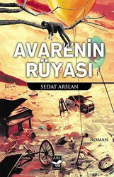 Avarenin Rüyası - Arı Sanat Yayınevi