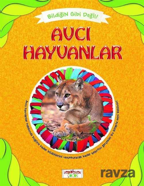 Avcı Hayvanlar / Bildiğin Gibi Değil - Yediveren Çocuk