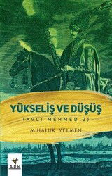 Avcı Mehmed 2 / Yükseliş ve Düşüş - Ark Kitapları