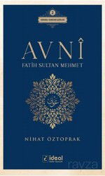 Avni / Fatih Sultan Mehmet - İdeal Kültür Yayıncılık