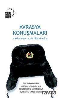 Avrasya Konuşmaları - Küre Yayınları