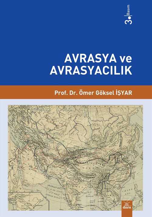 Avrasya ve Avrasyacılık - Dora Yayınları