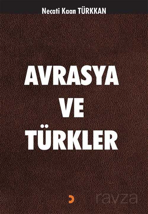 Avrasya ve Türkler - 1