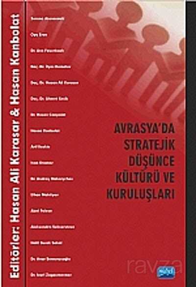 Avrasya'da Stratejik Düşünce Kültürü ve Kuruluşları - 1