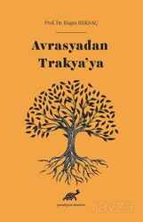 Avrasyadan Trakya'ya - Paradigma Akademi Yayınları (Edirne)