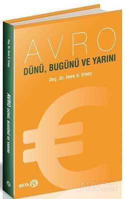 Avro Dünü, Bugünü ve Yarını - 1