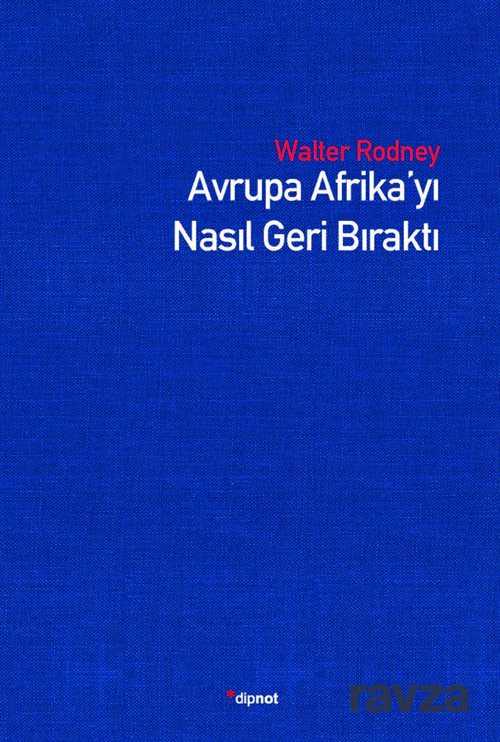 Avrupa Afrika'yı Nasıl Geri Bıraktı - 1