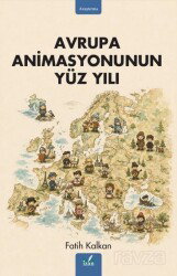 Avrupa Animasyonunun Yüz Yılı - İzan Yayıncılık
