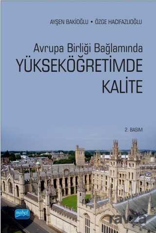 Avrupa Birliği Bağlamında Yükseköğretimde Kalite - Nobel Yayın Dağıtım