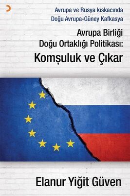 Avrupa Birliği Doğu Ortaklığı Politikası: Komşuluk ve Çıkar - 1