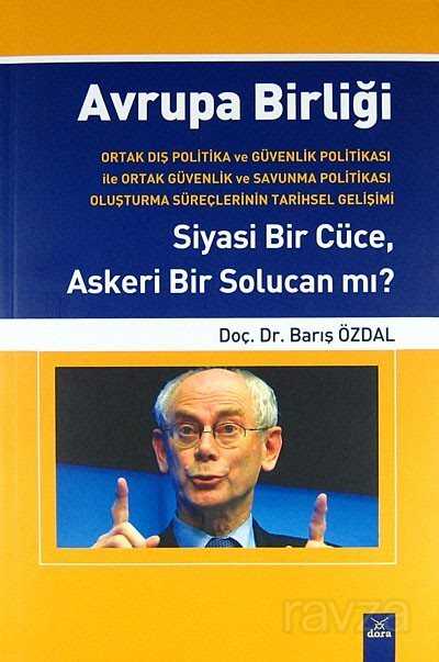 Avrupa Birliği Siyasi Bir Cüce, Askeri Bir Solucan mı? - Dora Yayınları